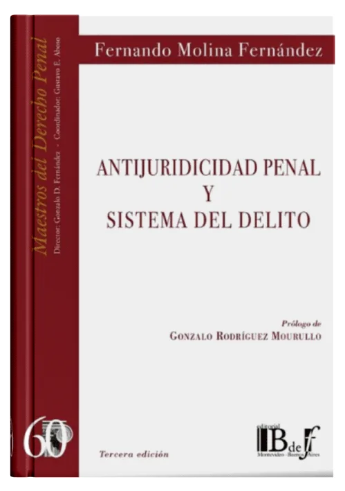 ANTIJURIDICIDAD PENAL Y SISTEMA DEL DELITO