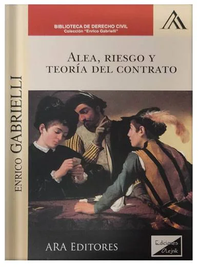 ALEA, RIESGO Y TEORÍA DEL CONTRATO