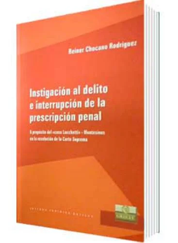 INSTIGACIÓN AL DELITO E INTERRUPCIÓN DE LA PRESCRIPCIÓN PENAL