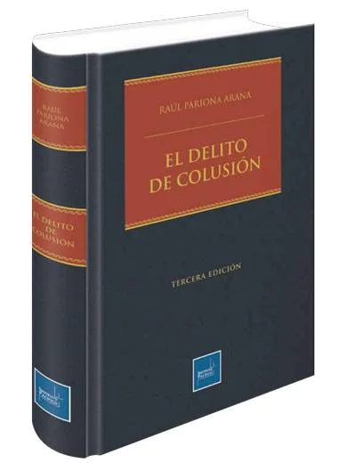 EL DELITO DE COLUSIÓN 2026
