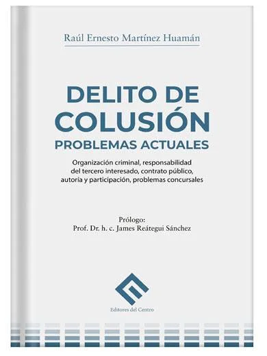 DELITO DE COLUSIÓN - Problemas actuales