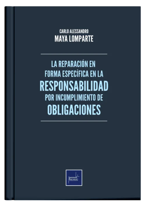 LA REPARACIÓN EN FORMA ESPECÍFICA EN L..
