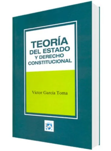TEORï¿½A DEL ESTADO Y DERECHO CONSTITUCIONAL