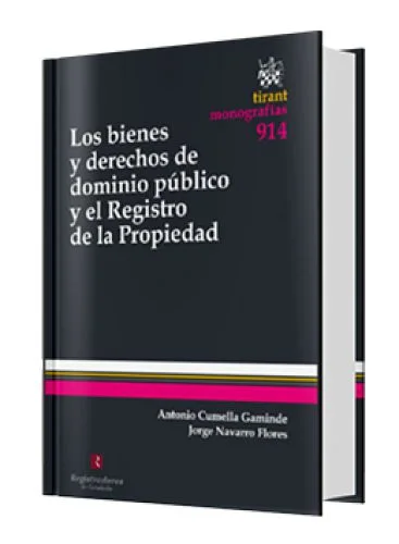 LOS BIENES Y DERECHOS DE DOMINIO PÚBLICO Y EL REGISTRO DE LA PROPIEDAD
