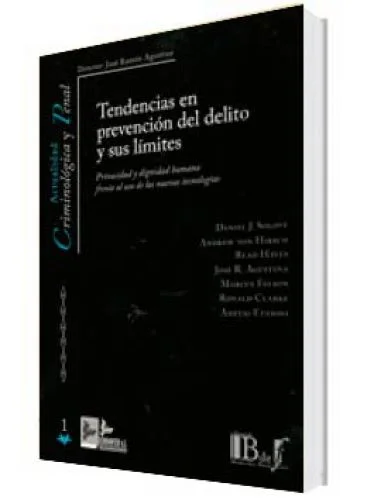TENDENCIAS EN PREVENCIÓN DEL DELITO Y SUS LÍMITES