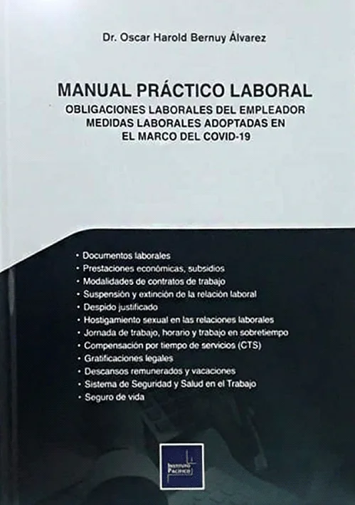 MANUAL PRACTICO LABORAL. Obligaciones laborales del empleador medidas laborales adoptadas en el marco del Covid-19