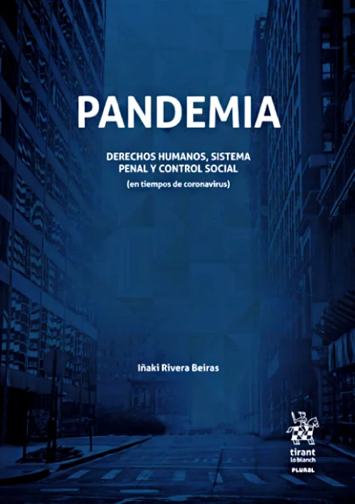 PANDEMIA. Derechos Humanos, Sistema Penal y Control Social (en tiempos de coronavirus)
