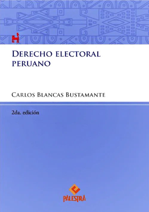 DERECHO ELECTORAL PERUANO (2da. Edición)