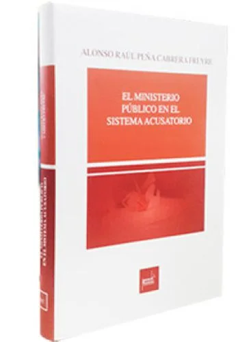 EL MINISTERIO PÚBLICO EN EL SISTEMA ACUSATORIO