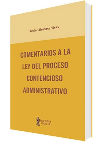 COMENTARIOS A LA LEY DEL PROCESO CONTENCIOSO ADMINISTRATIVO