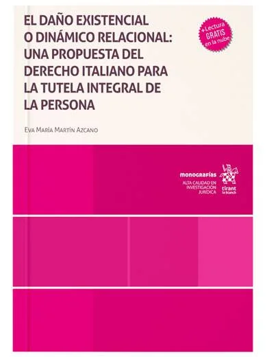 El daño existencial o dinámico relacional: una propuesta del derecho italiano para la tutela integral de la persona