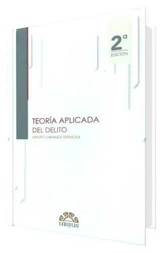 Teoria Aplicada del Delito