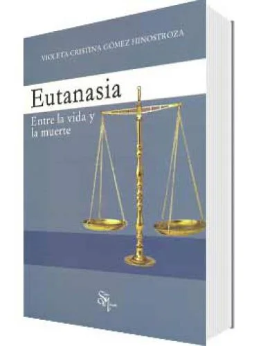 EUTANASIA-ENTRE LA VIDA Y LA MUERTE