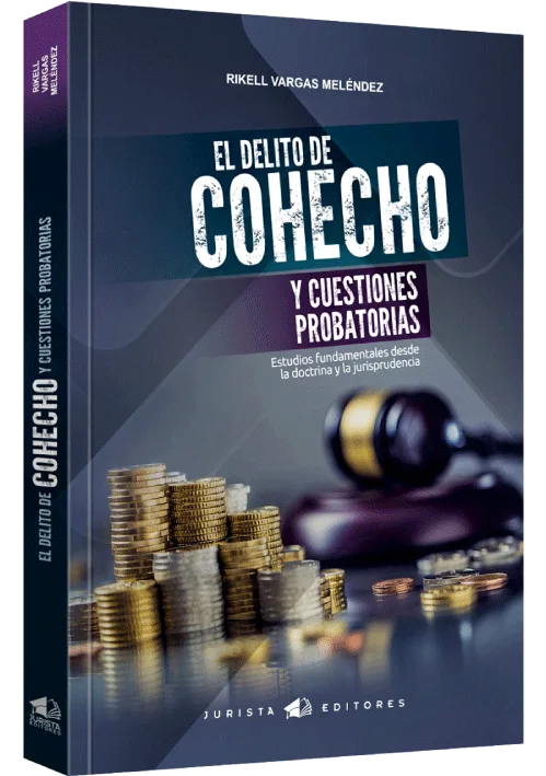 EL DELITO DE COHECHO Y CUESTIONES PROBATORIAS 