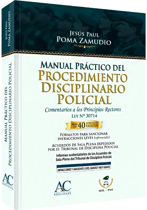 MANUAL PRÁCTICO DEL PROCEDIMIENTO DISCIPLINARIO POLICIAL