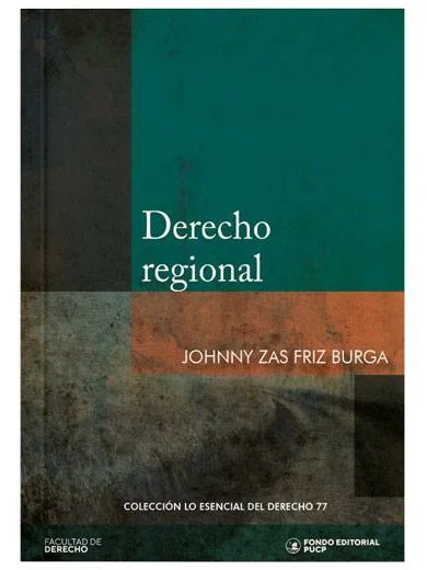 DERECHO REGIONAL Tomo 77 LO ESENCIAL DEL DERECHO