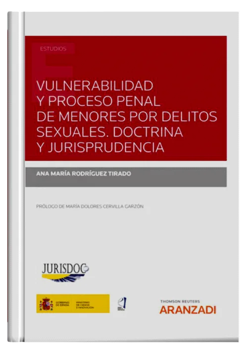VULNERABILIDAD Y PROCESO PENAL DE MENORES POR DELITOS SEXUALES Doctrina y jurisprudencia