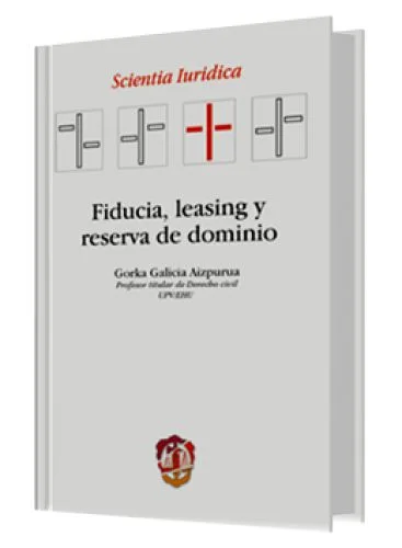FIDUCIA, LEASING Y RESERVA DE DOMINIO