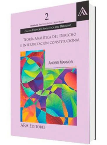 TEORÍA ANALÍTICA DEL DERECHO E INTERPRETACIÓN CONSTITUCIONAL