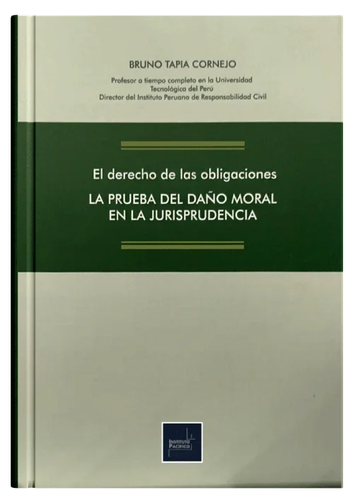 EL DERECHO DE LAS OBLIGACIONES LA PRUEBA DEL DAÑO MORAL EN LA JURISPRUDENCIA