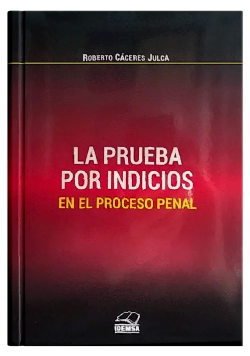LA PRUEBA POR INDICIOS EN EL PROCESO PENAL