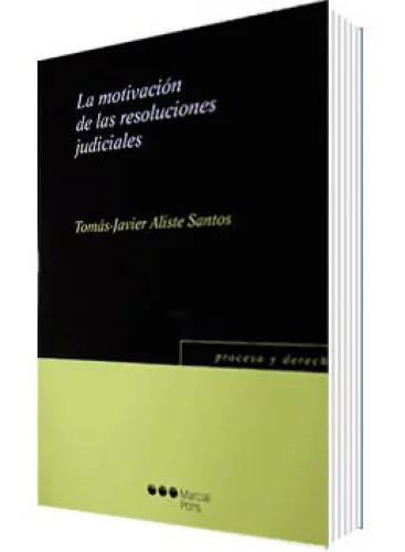 LA MOTIVACIÓN DE LAS RESOLUCIONES JUDICIALES
