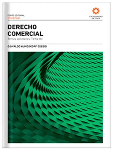 DERECHO COMERCIAL Tomo XXII. Temas societarios