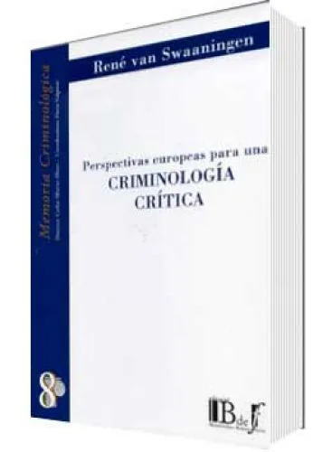 PERSPECTIVAS EUROPEAS PARA UNA CRIMINOLOGÍA CRÍTICA