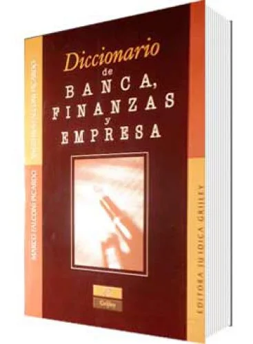 DICCIONARIO DE BANCA, FINANZAS Y EMPRESA