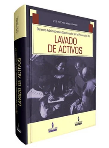 DERECHO ADMINISTRATIVO SANCIONADOR EN LA PREVENCION DEL LAVADO DE  ACTIVOS