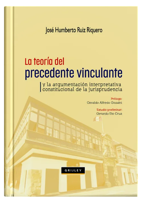 LA TEORÍA DEL PRECEDENTE JUDICIAL