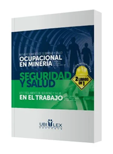 NUEVO REGLAMENTO DE SEGURIDAD Y SALUD OCUPACIONAL EN MINERÍA (Ley y Reglamento de Seguridad y Salud en el Trabajo)