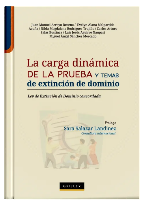 LA CARGA DINÁMICA DE LA PRUEBA Y TEMAS DE EXTINCIÓN DE DOMINIO