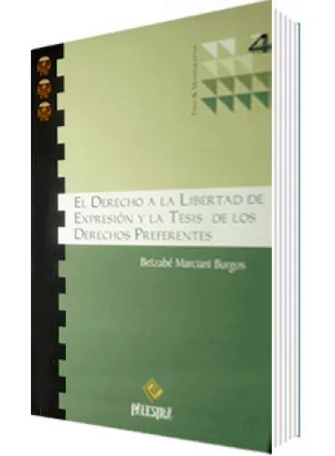 EL DERECHO A LA LIBERTAD DE EXPRESIÓN Y LA TESIS DE LOS DERECHOS PREFERENTES