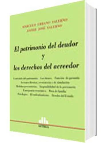EL PATRIMONIO DEL DEUDOR Y LOS DERECHOS  DEL ACREEDOR   