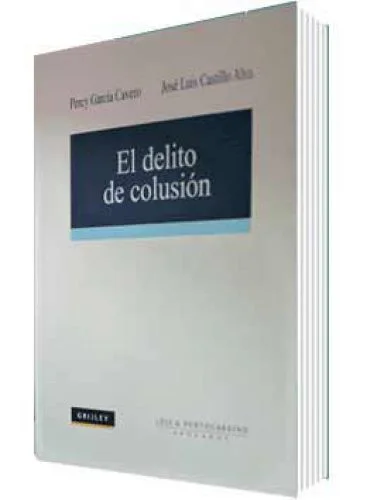EL DELITO DE COLUSIÓN