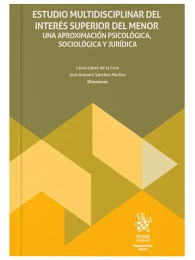 Estudio multidisciplinar del interés superior del menor. Una aproximación psicológica, sociológica y jurídica