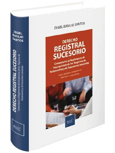DERECHO REGISTRAL SUCESORIO. Comentarios al reglamento de inscripciones de los registros de testamentos