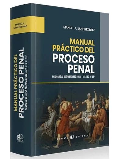 MANUAL PRÁCTICO DEL PROCESO PENAL