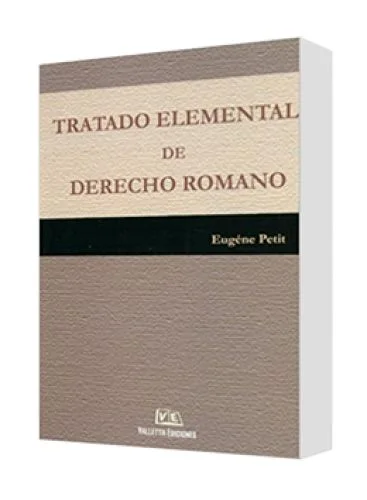 TRATADO ELEMENTAL DE DERECHO ROMANO