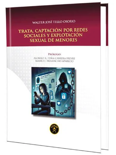 TRATA, CAPTACIÓN POR REDES SOCIALES Y EXPLOTACIÓN SEXUAL DE MENORES