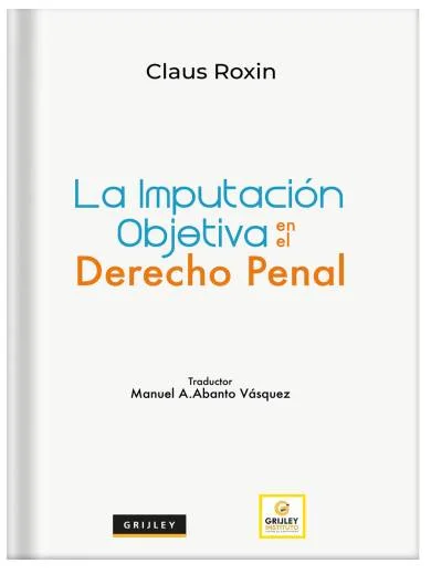 LA IMPUTACIÓN OBJETIVA EN EL DERECHO PENAL