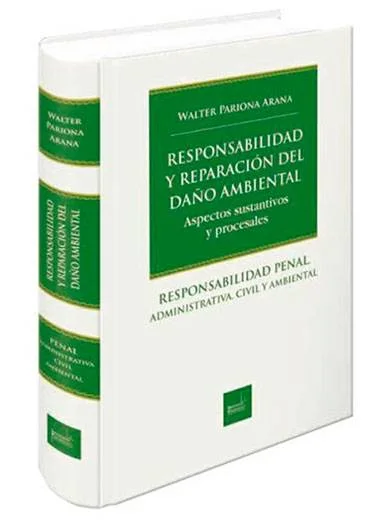 RESPONSABILIDAD Y REPARACIÓN DEL DAÑO AMBIENTAL