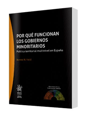 POR QUÉ FUNCIONAN LOS GOBIERNOS MINORITARIOS
