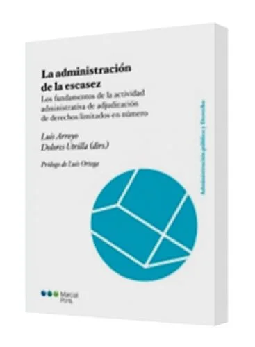 LA ADMINISTRACIÓN DE LA ESCASEZ
