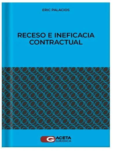RECESO E INEFICACIA CONTRACTUAL