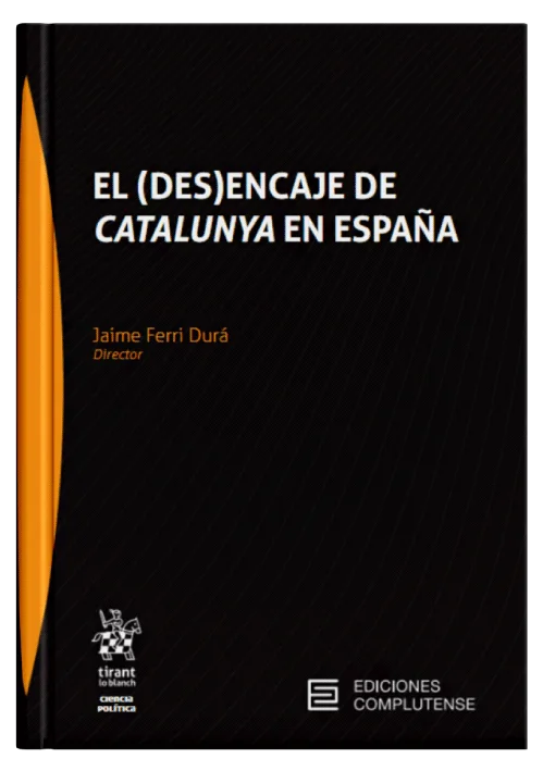 EL (DES)ENCAJE DE CATALUÑA EN ESPAÑA