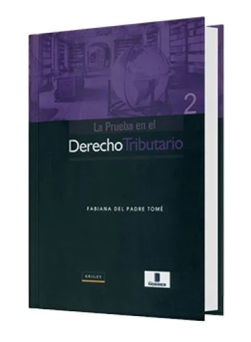 LA PRUEBA EN EL DERECHO TRIBUTARIO