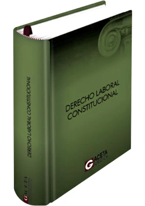 DERECHO LABORAL CONSTITUCIONAL