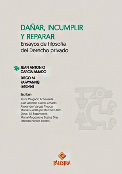 DAÑAR, INCUMPLIR Y REPARAR